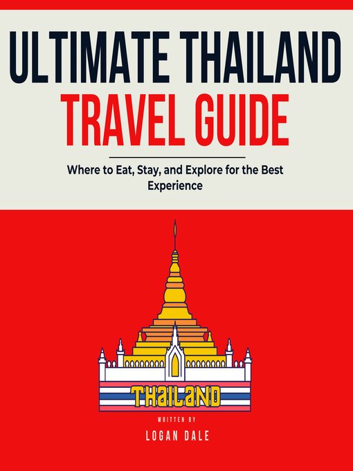 Title details for Ultimate Thailand Travel Guide by Logan Dale - Wait list